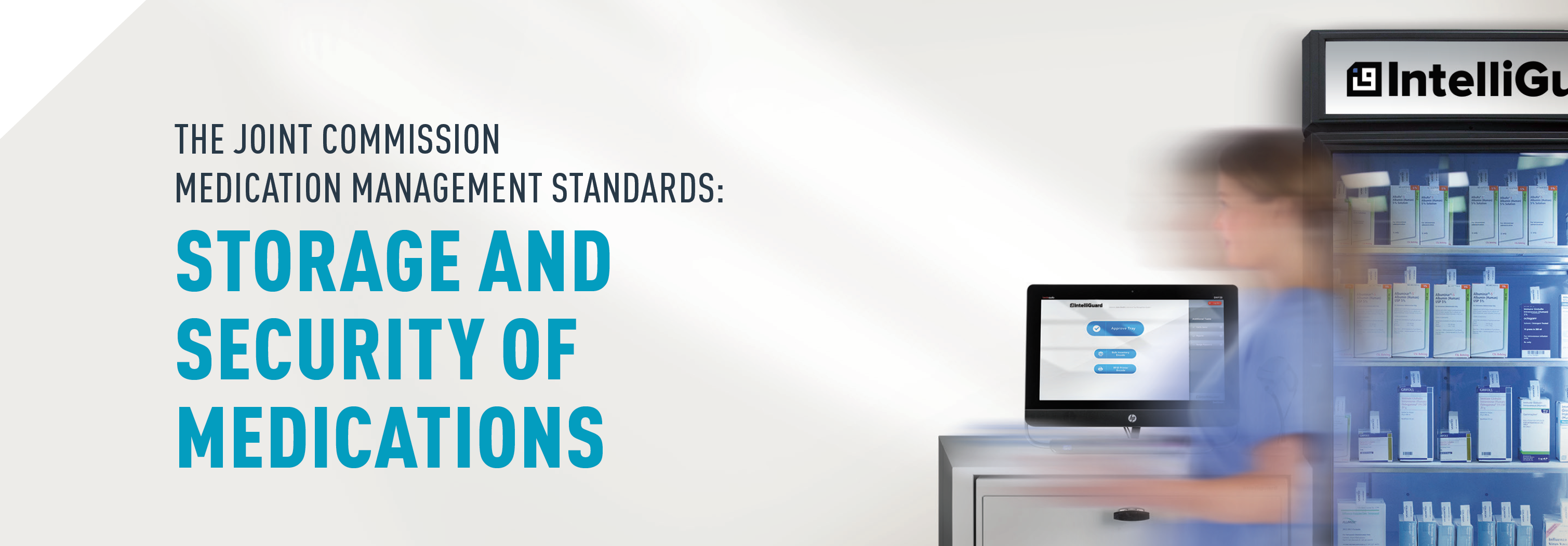 Joint Commission Medication Management Standards Compliance and RFID-1 Joint Commission Medication Management Standards Compliance and RFID-1
